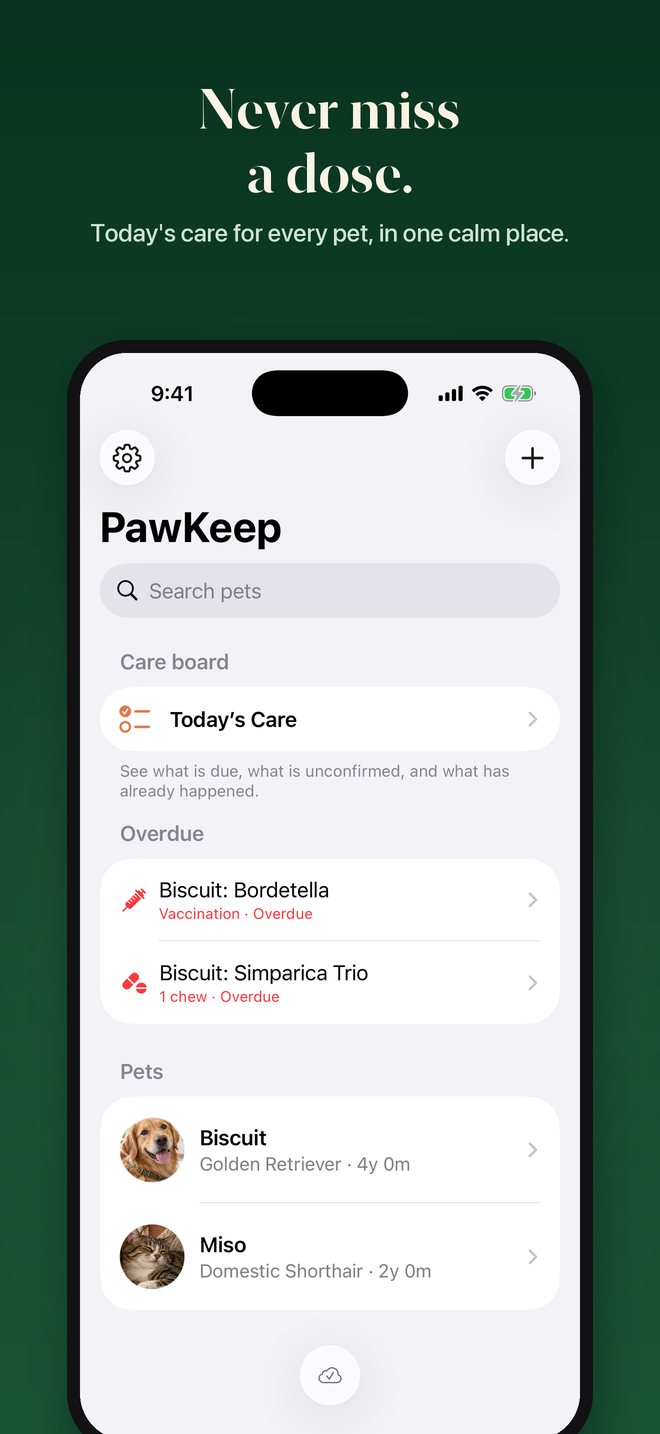 PawKeep home screen listing overdue care for a dog named Biscuit and the pets in the household