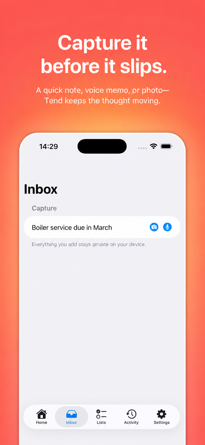 Tend inbox capture — type, photo, or voice